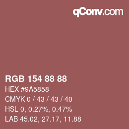Farbcode: RGB 154 88 88 | qconv.com