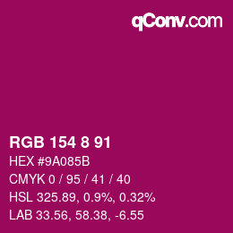 Color code: RGB 154 8 91 | qconv.com