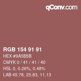 Código de color: RGB 154 91 91 | qconv.com