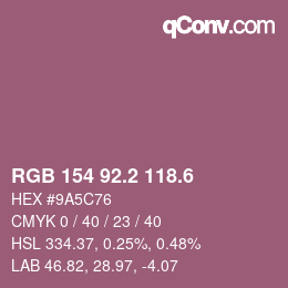 カラーコード: RGB 154 92.2 118.6 | qconv.com