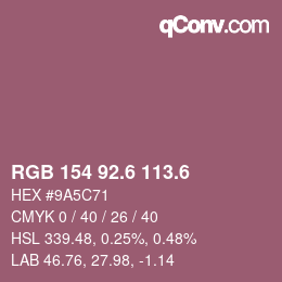 カラーコード: RGB 154 92.6 113.6 | qconv.com