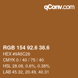 カラーコード: RGB 154 92.6 38.6 | qconv.com