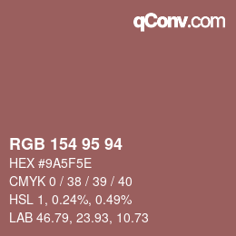 Color code: RGB 154 95 94 | qconv.com