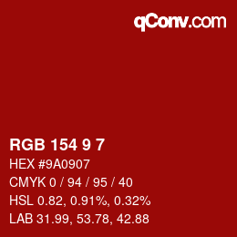 Color code: RGB 154 9 7 | qconv.com