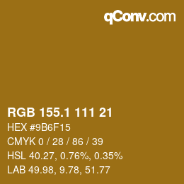 カラーコード: RGB 155.1 111 21 | qconv.com