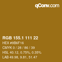 カラーコード: RGB 155.1 111 22 | qconv.com