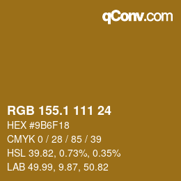 カラーコード: RGB 155.1 111 24 | qconv.com