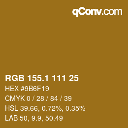 カラーコード: RGB 155.1 111 25 | qconv.com