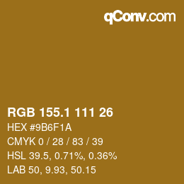 カラーコード: RGB 155.1 111 26 | qconv.com