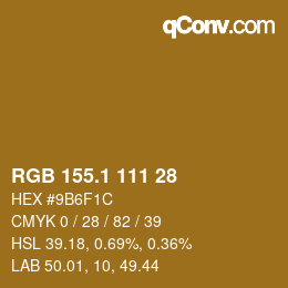 カラーコード: RGB 155.1 111 28 | qconv.com