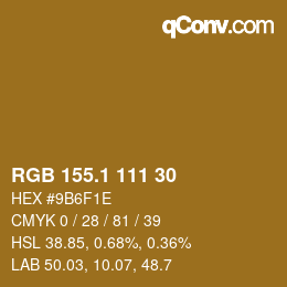 カラーコード: RGB 155.1 111 30 | qconv.com