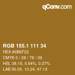 カラーコード: RGB 155.1 111 34 | qconv.com