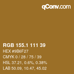 カラーコード: RGB 155.1 111 39 | qconv.com