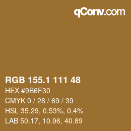 カラーコード: RGB 155.1 111 48 | qconv.com