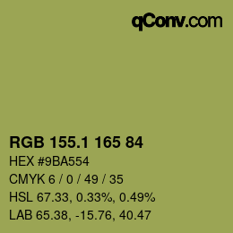 カラーコード: RGB 155.1 165 84 | qconv.com