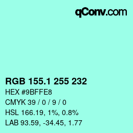 カラーコード: RGB 155.1 255 232 | qconv.com