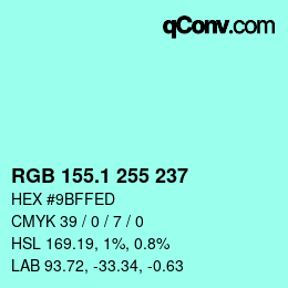 カラーコード: RGB 155.1 255 237 | qconv.com