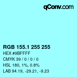 カラーコード: RGB 155.1 255 255 | qconv.com