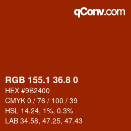 Color code: RGB 155.1 36.8 0 | qconv.com