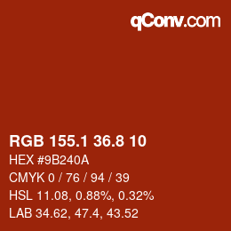 カラーコード: RGB 155.1 36.8 10 | qconv.com