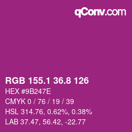 カラーコード: RGB 155.1 36.8 126 | qconv.com