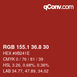 カラーコード: RGB 155.1 36.8 30 | qconv.com