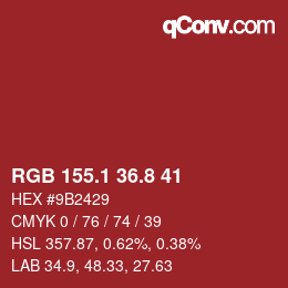 カラーコード: RGB 155.1 36.8 41 | qconv.com