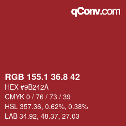 カラーコード: RGB 155.1 36.8 42 | qconv.com