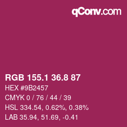 カラーコード: RGB 155.1 36.8 87 | qconv.com