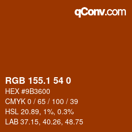 カラーコード: RGB 155.1 54 0 | qconv.com