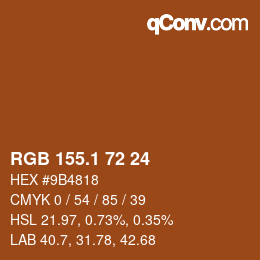 カラーコード: RGB 155.1 72 24 | qconv.com