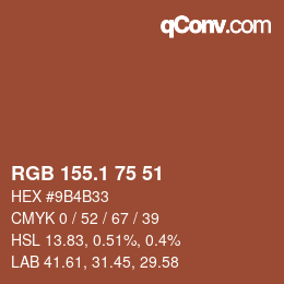 カラーコード: RGB 155.1 75 51 | qconv.com