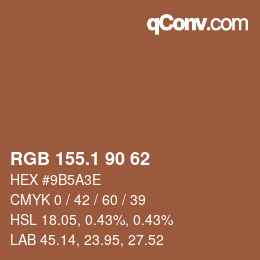 カラーコード: RGB 155.1 90 62 | qconv.com