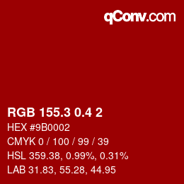 カラーコード: RGB 155.3 0.4 2 | qconv.com