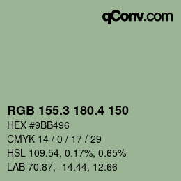 カラーコード: RGB 155.3 180.4 150 | qconv.com