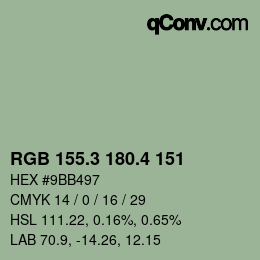 カラーコード: RGB 155.3 180.4 151 | qconv.com