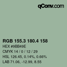 カラーコード: RGB 155.3 180.4 158 | qconv.com