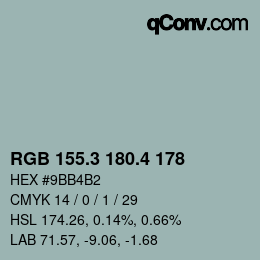 カラーコード: RGB 155.3 180.4 178 | qconv.com