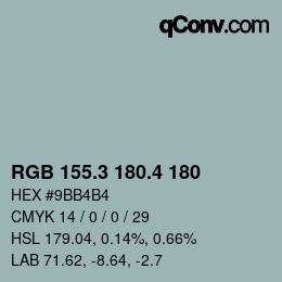 カラーコード: RGB 155.3 180.4 180 | qconv.com