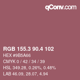 カラーコード: RGB 155.3 90.4 102 | qconv.com