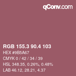 カラーコード: RGB 155.3 90.4 103 | qconv.com