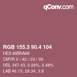 カラーコード: RGB 155.3 90.4 104 | qconv.com