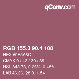 カラーコード: RGB 155.3 90.4 108 | qconv.com