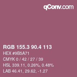 カラーコード: RGB 155.3 90.4 113 | qconv.com