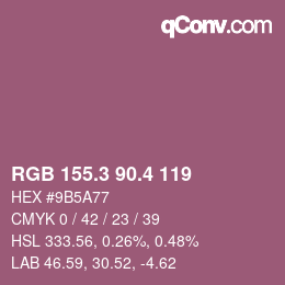 カラーコード: RGB 155.3 90.4 119 | qconv.com