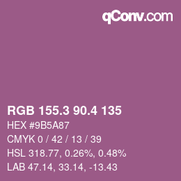 カラーコード: RGB 155.3 90.4 135 | qconv.com