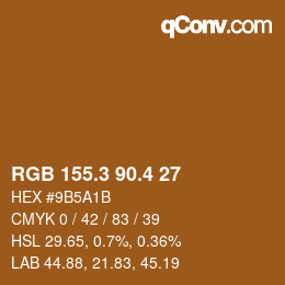 カラーコード: RGB 155.3 90.4 27 | qconv.com