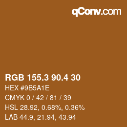 カラーコード: RGB 155.3 90.4 30 | qconv.com