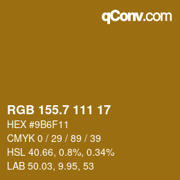 カラーコード: RGB 155.7 111 17 | qconv.com