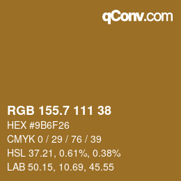 カラーコード: RGB 155.7 111 38 | qconv.com